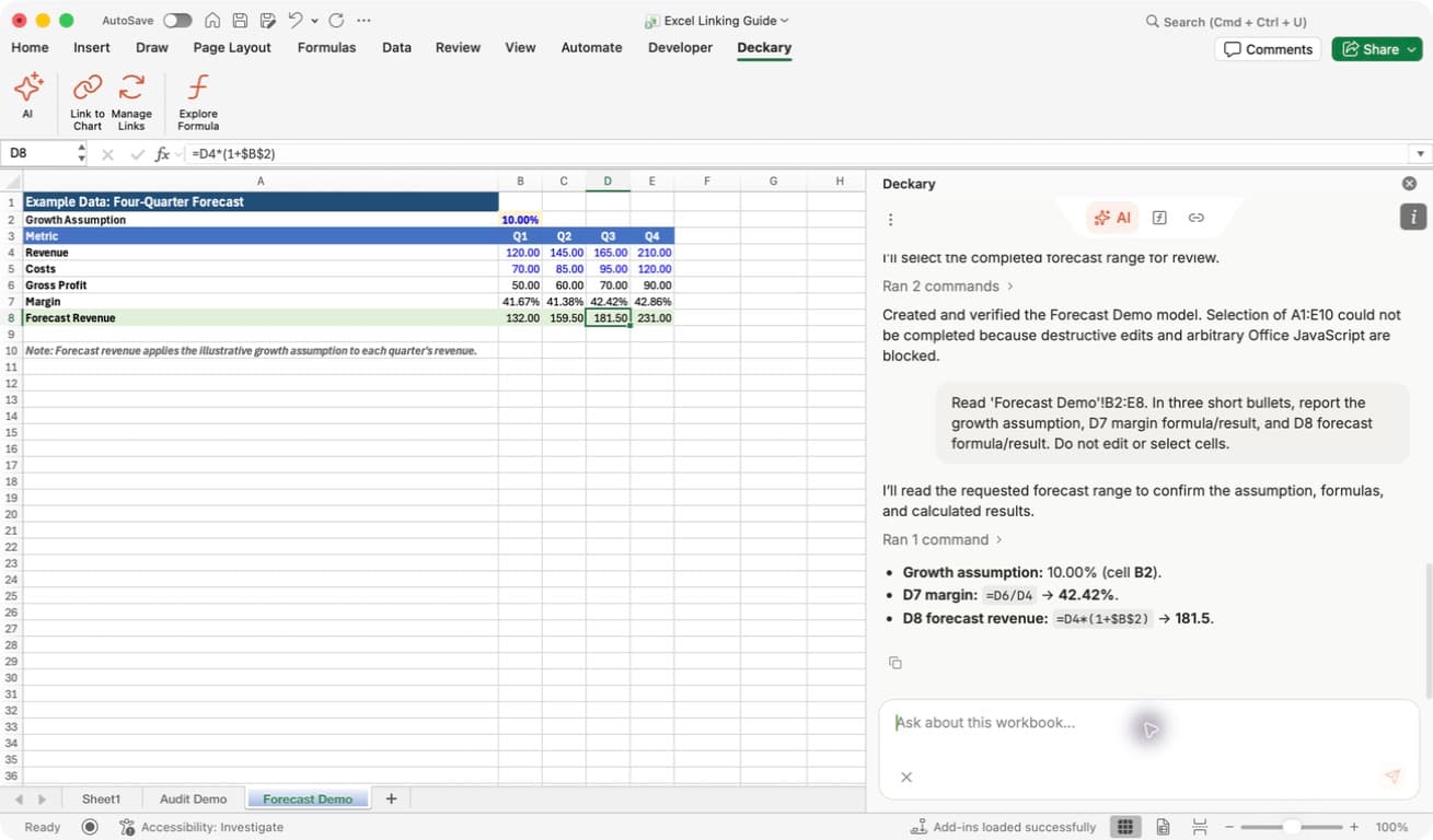 A new Forecast Demo worksheet with native formulas, a labeled growth input, and a follow-up that reads the calculated results.